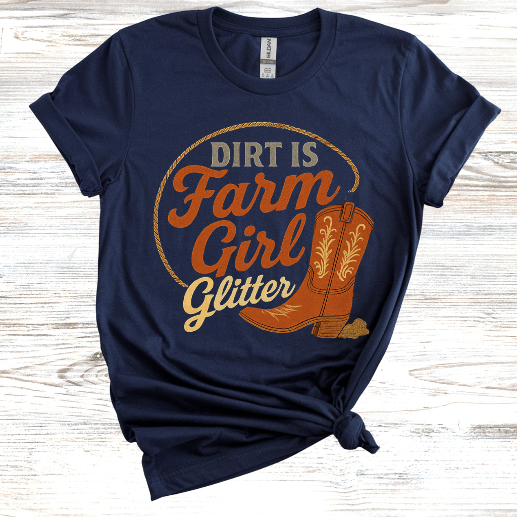 Dirt is Just Farm Girl Glitter T-Shirt