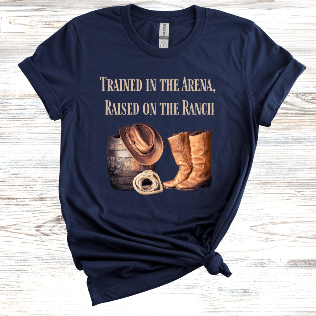 Trained in the Arena, Raised on the Ranch T-Shirt