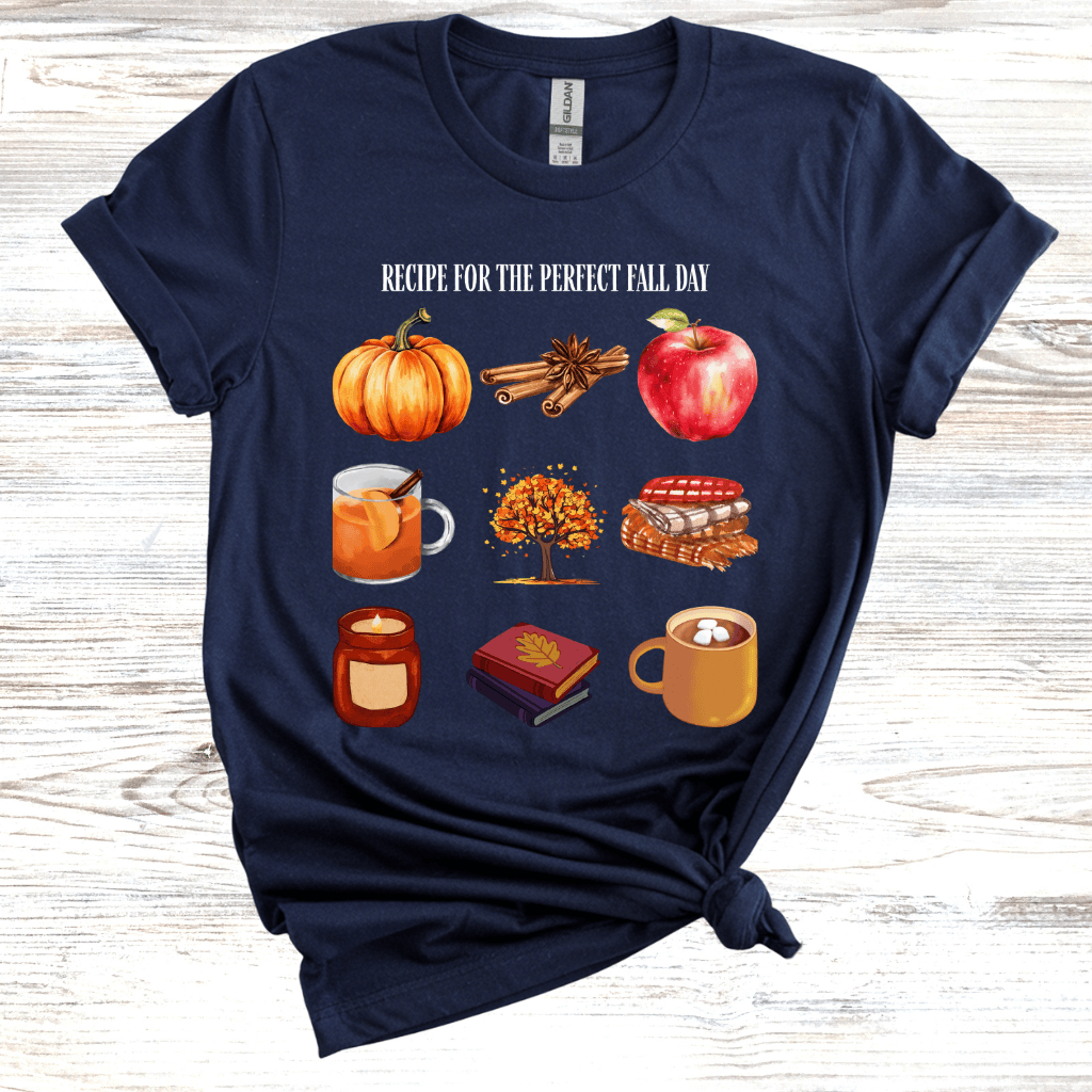 Recipe for The Perfect Fall Day T-Shirt