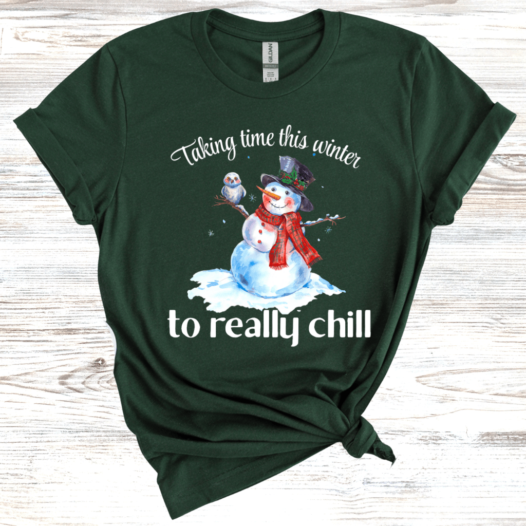 Taking Time This Winter to Really Chill T-Shirt