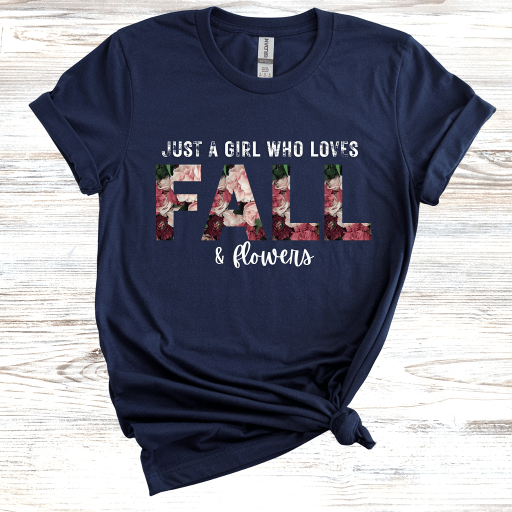 Just a Girl Who Loves Fall and Flowers T-Shirt