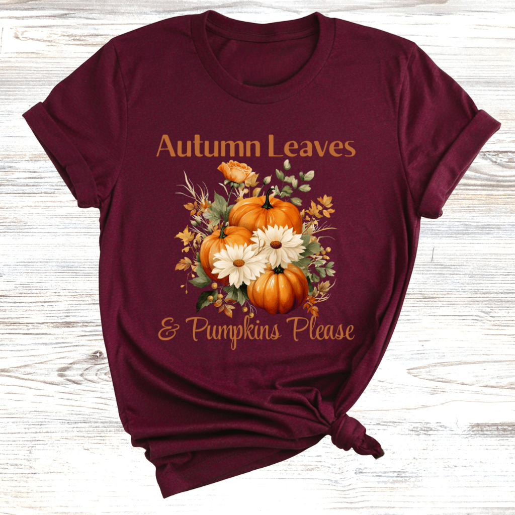 Autumn Leaves & Pumpkins Please T-Shirt