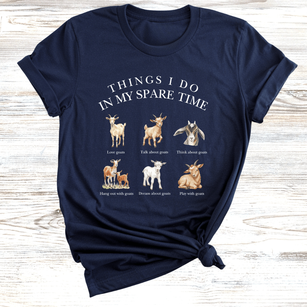 Goats in my spare time T-Shirt