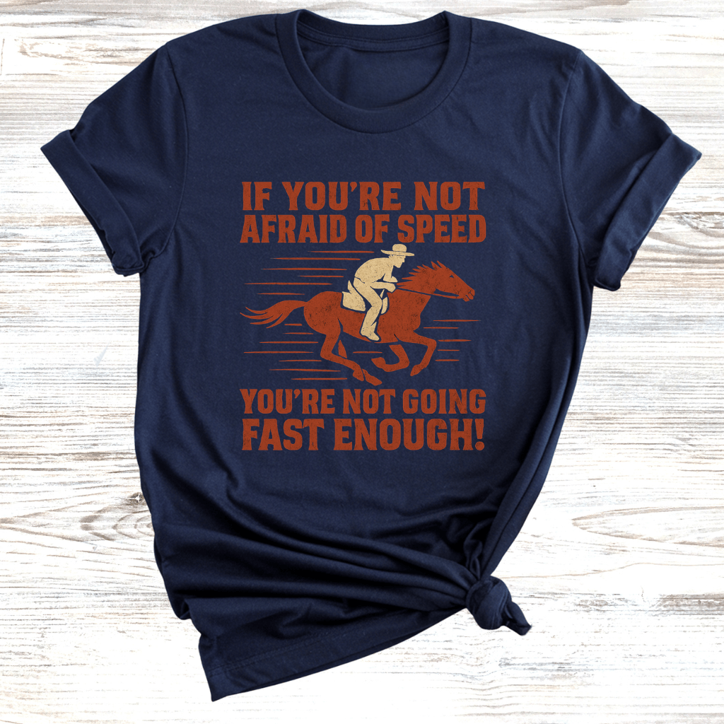 Afraid of Speed T-Shirt