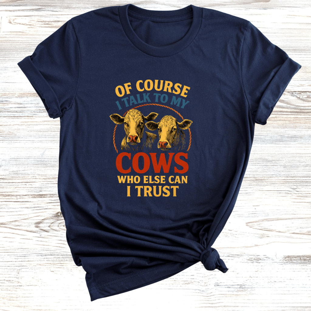 Talk to my Cows T-Shirt