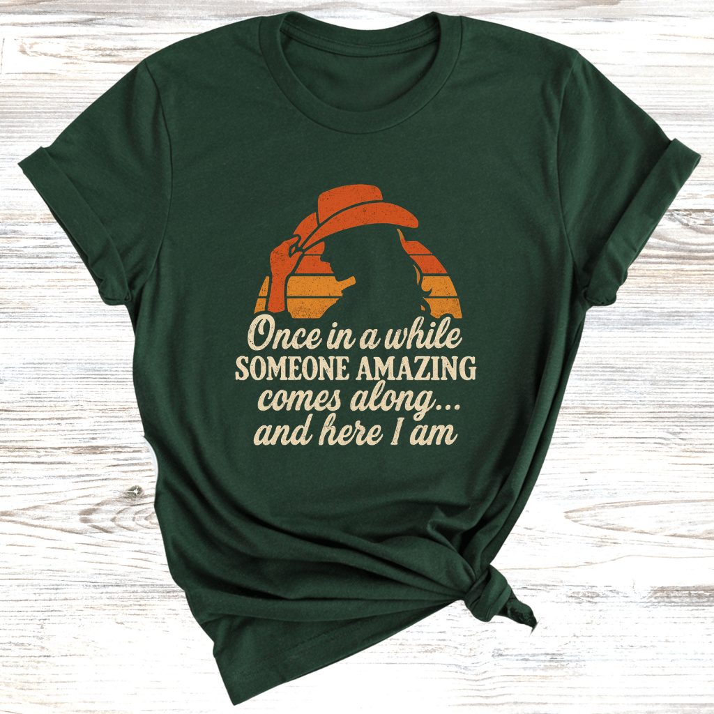 Someone Amazing Came T-Shirt
