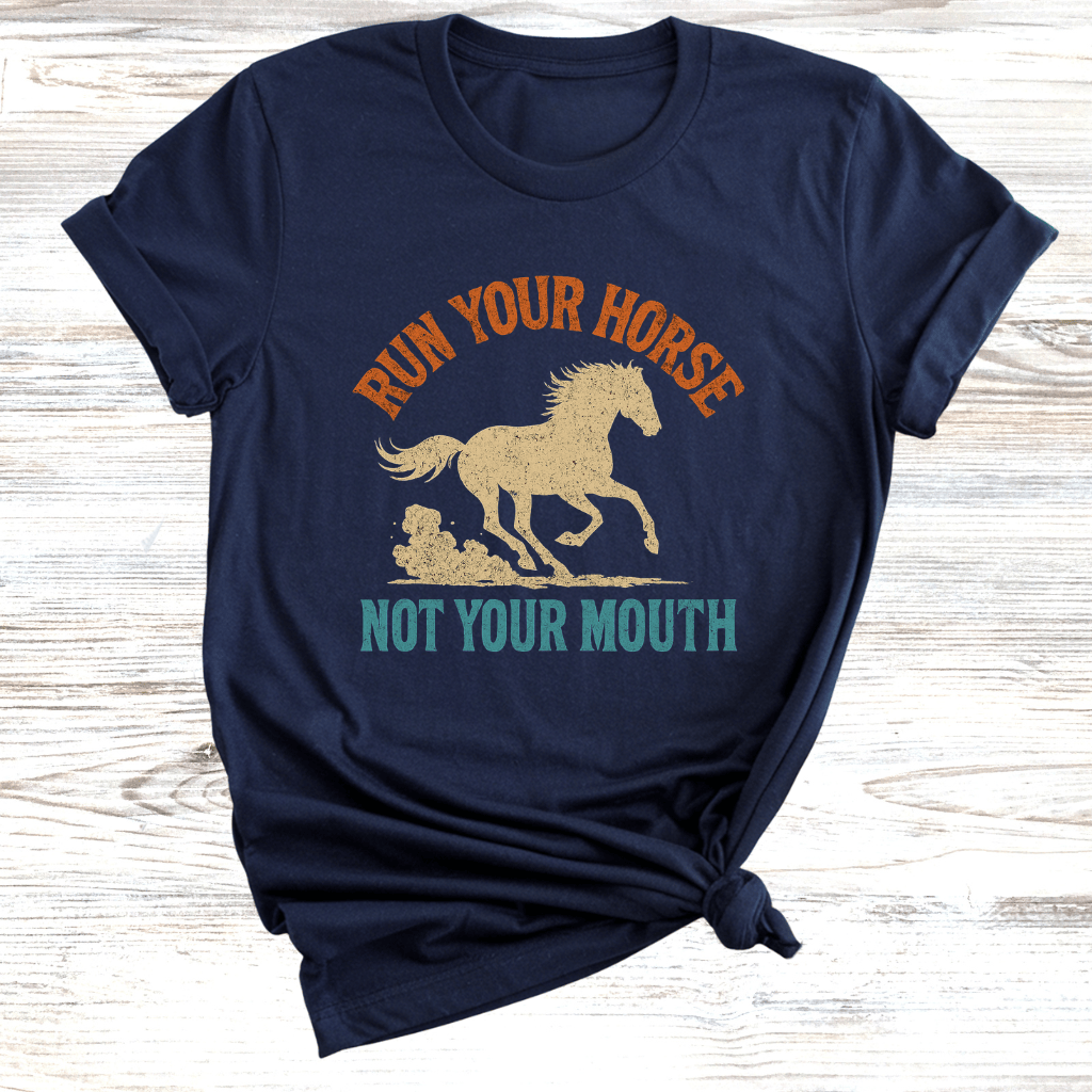 Run Your Horse T-Shirt