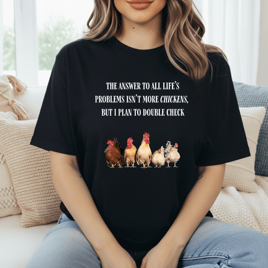 Chickens Solve Problems T-Shirt