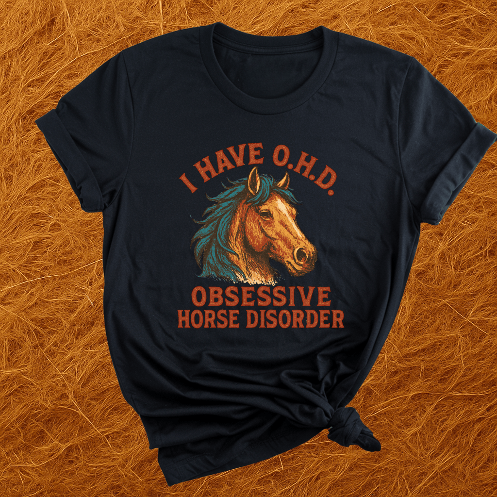Obsessive Horse Disorder T-Shirt