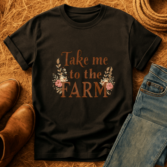 Take Me To Farm T-Shirt