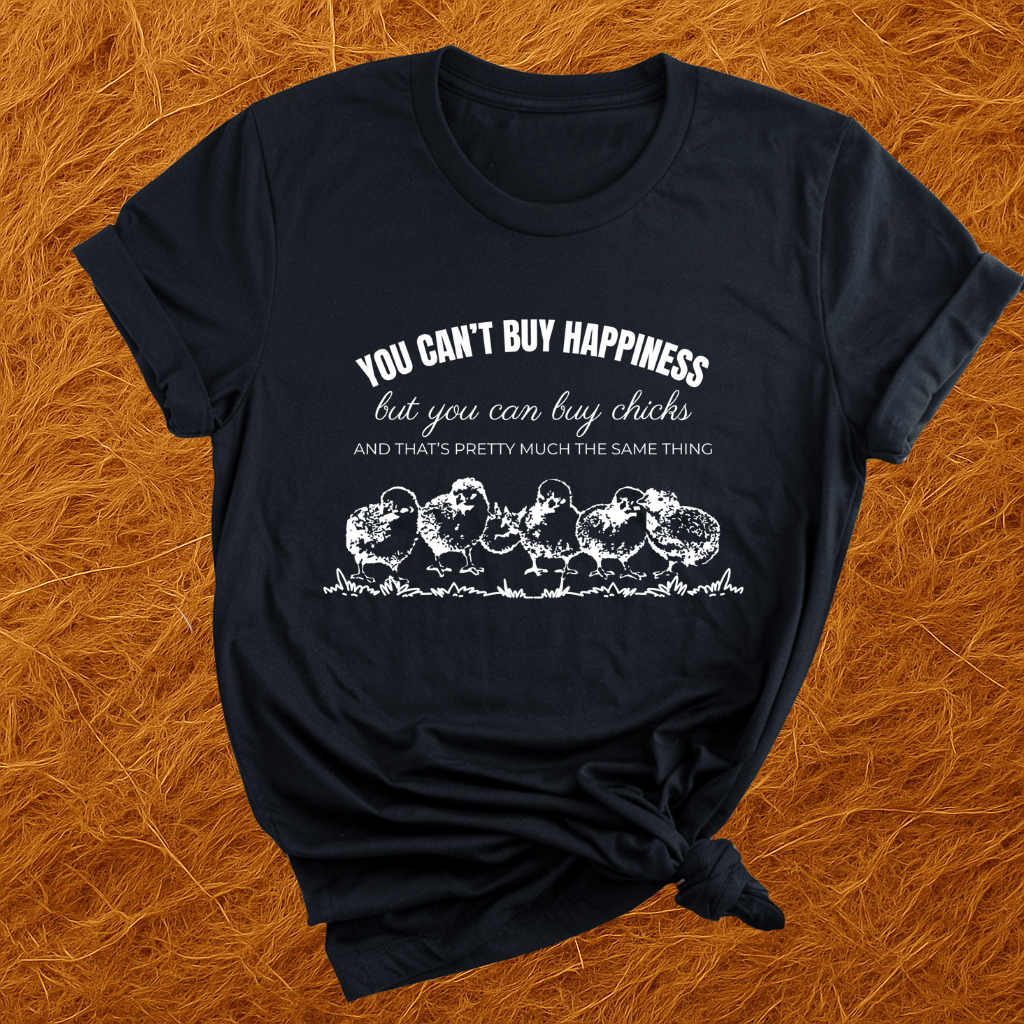 Money Buys Baby Chicks T-Shirt