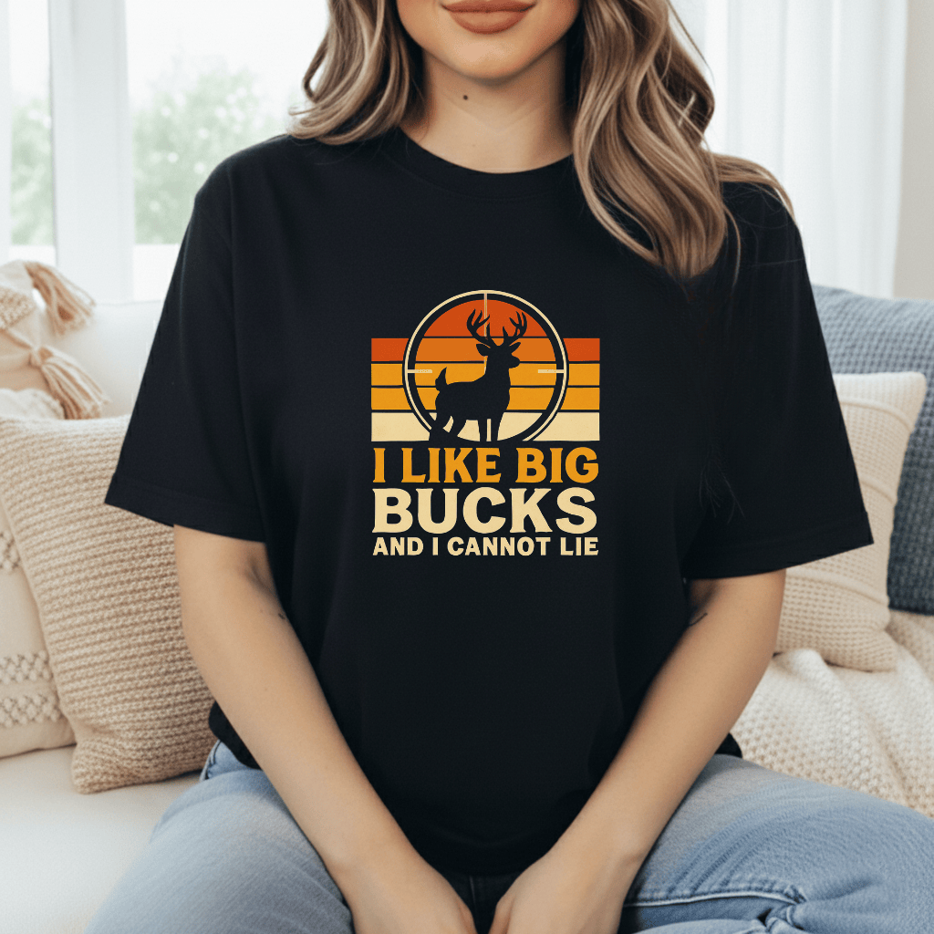 I Like Big Bucks T-Shirt