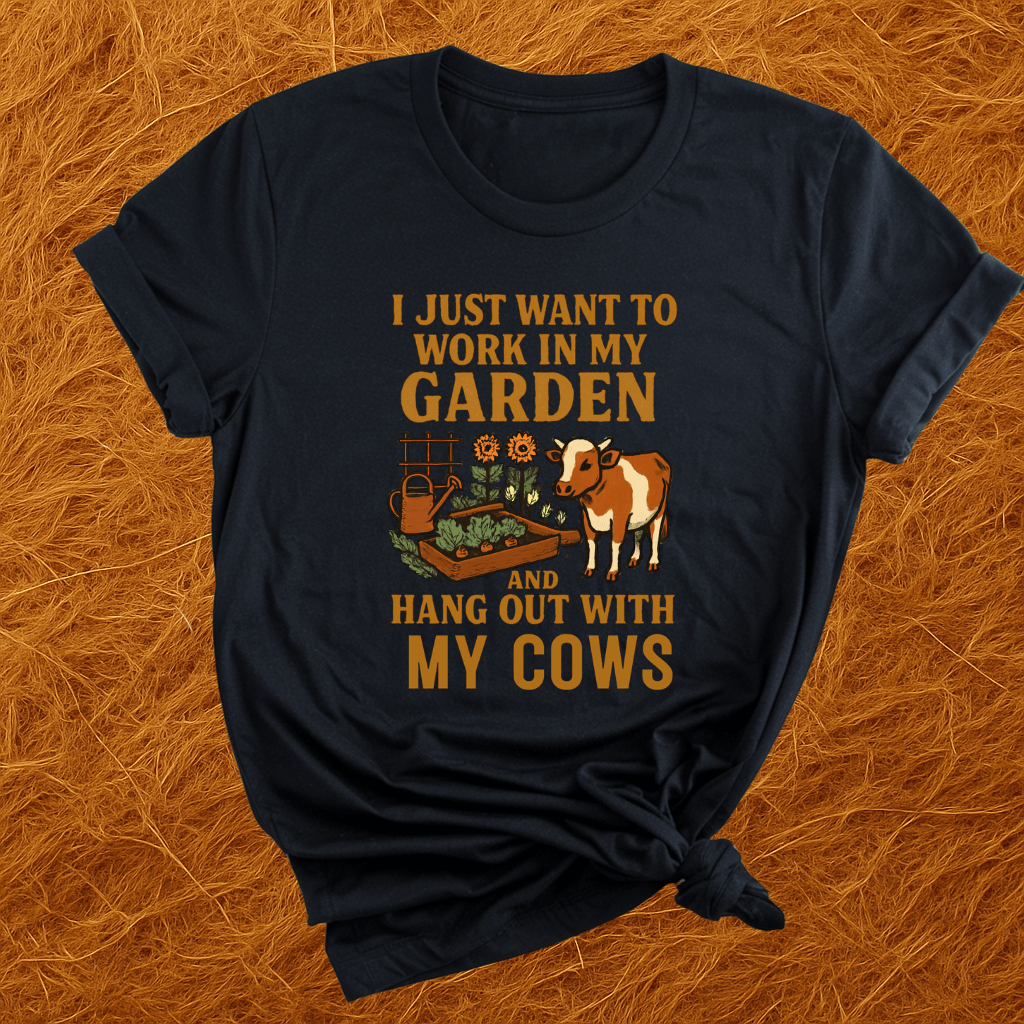 Just Gardening And Cows T-Shirt