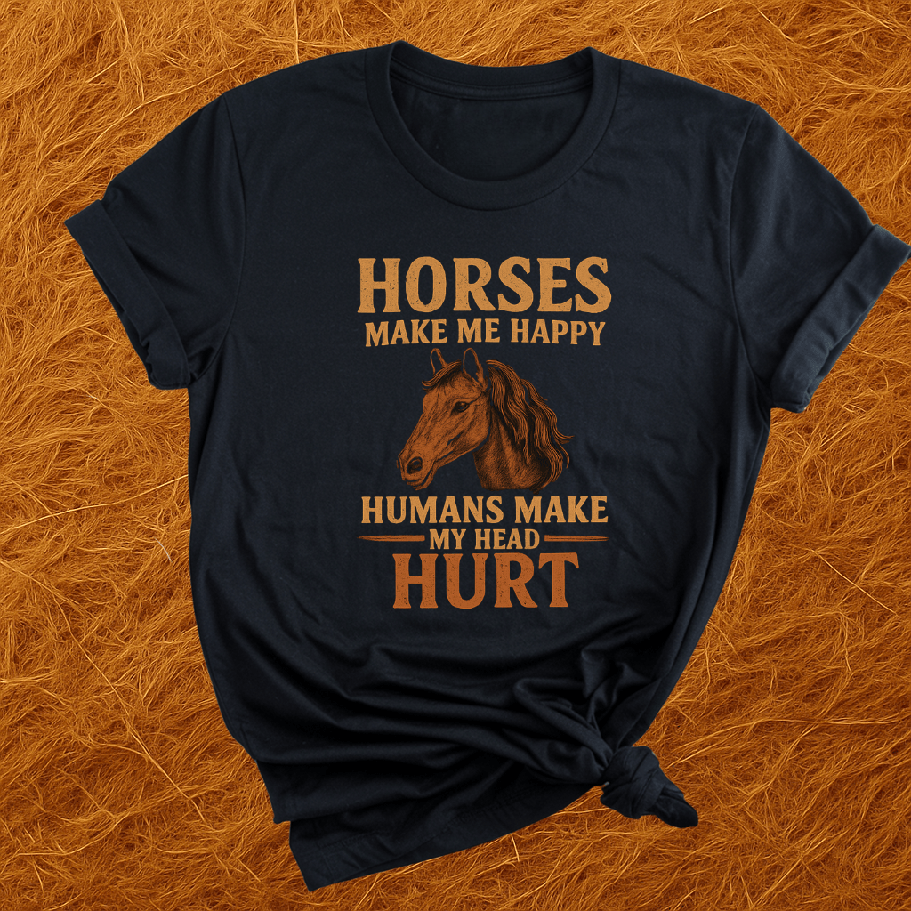 Horses Make Me Happy T-Shirt