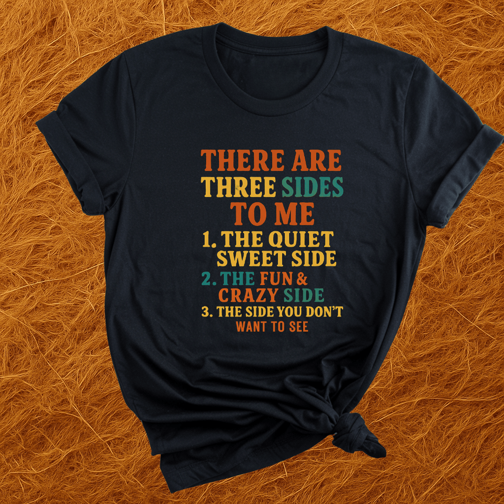 Three Sides Of Me T-Shirt