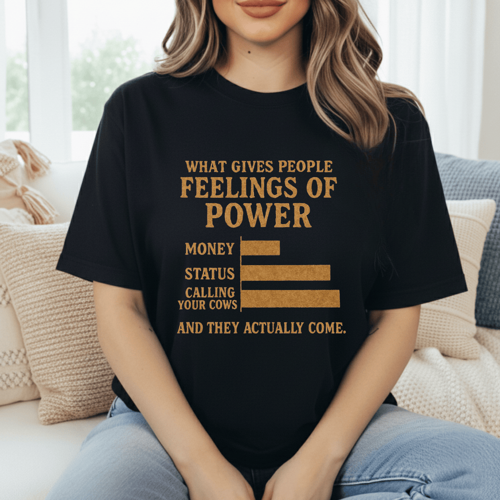 Power Of Calling Cows T-Shirt