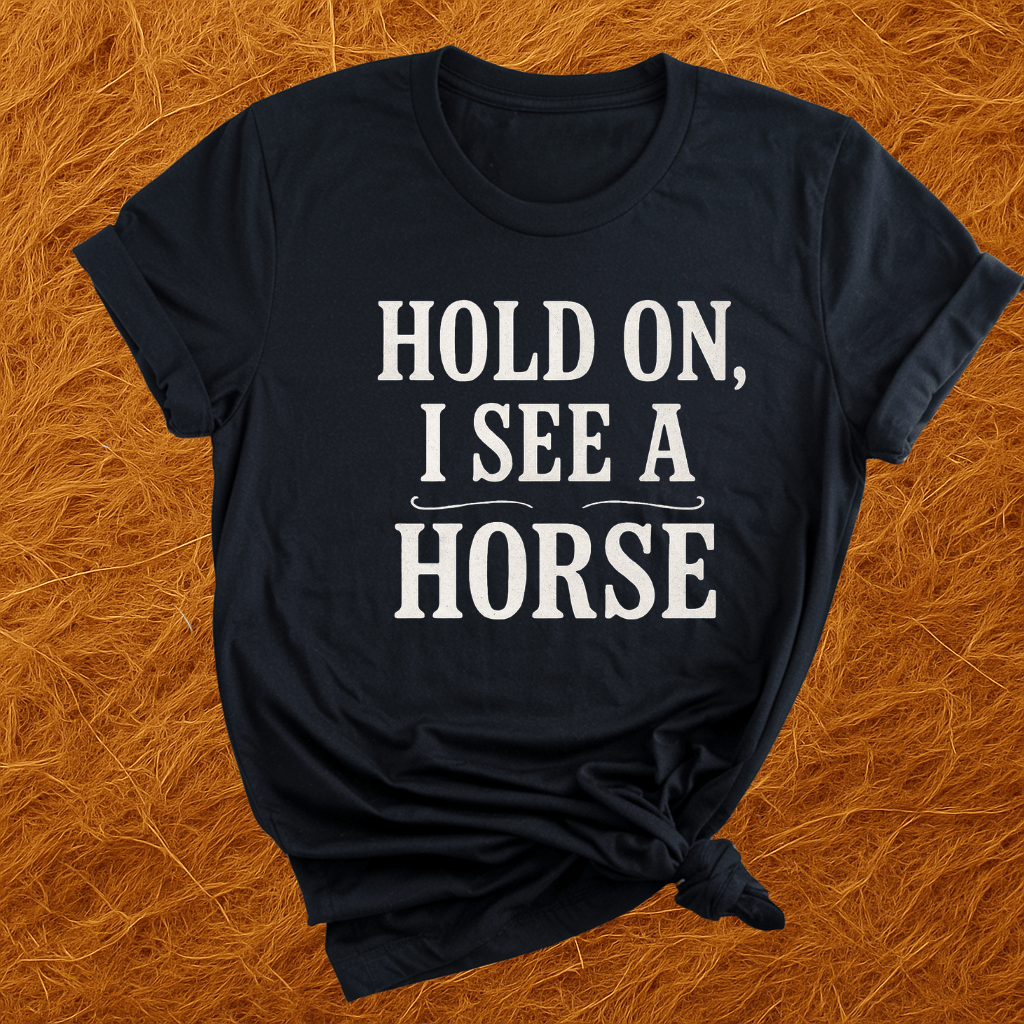 I See A Horse T-Shirt