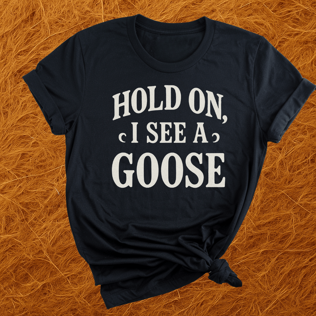 I See A Goose T-Shirt