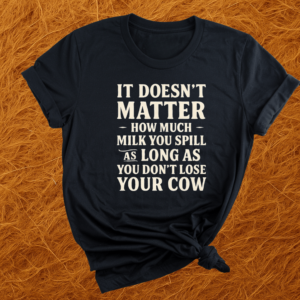 Don't Lose The Cow T-Shirt