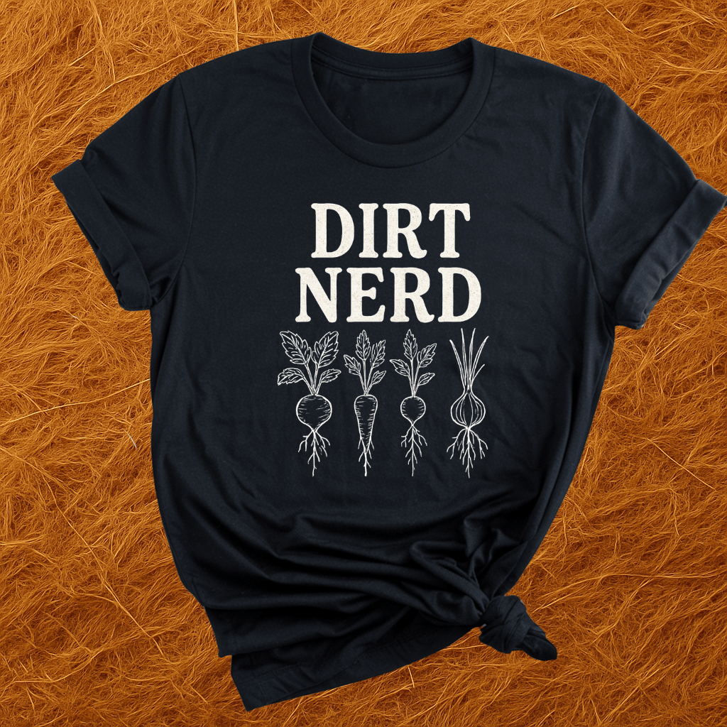 Garden Dirt Nerd T-Shirt