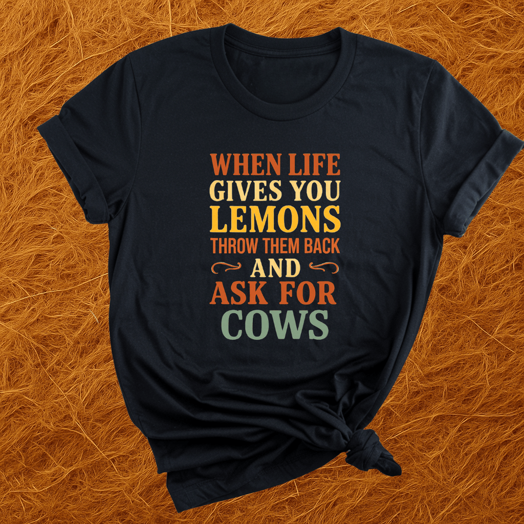 Ask For Cows T-Shirt