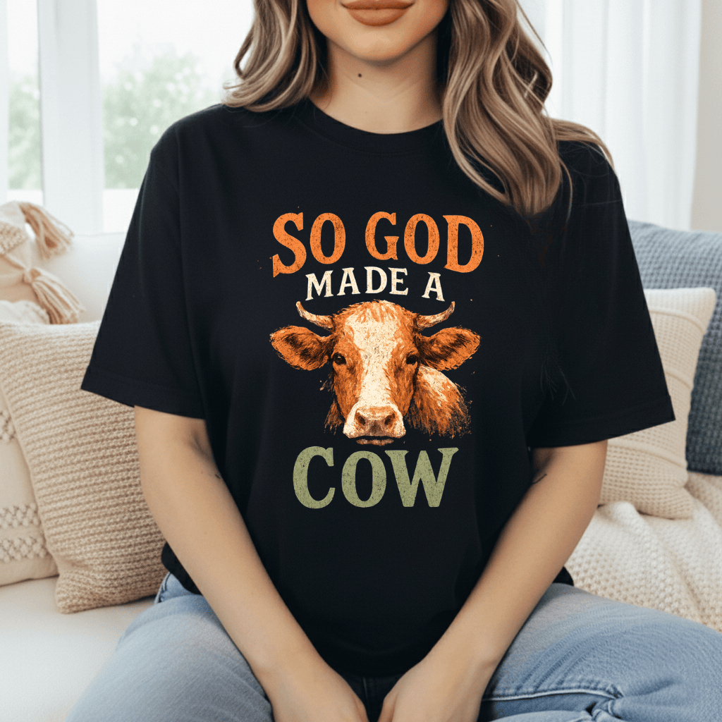 God Made A Cow T-Shirt