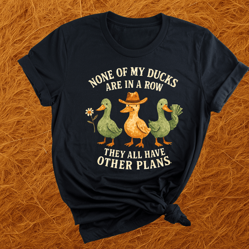 No Ducks In A RowT-Shirt