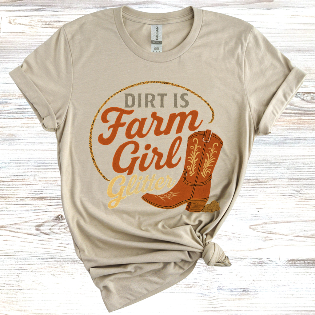 Dirt is Just Farm Girl Glitter T-Shirt