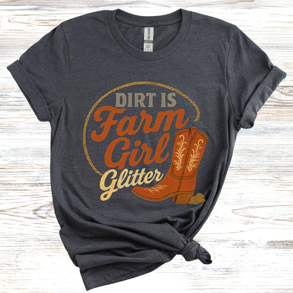 Dirt is Just Farm Girl Glitter T-Shirt