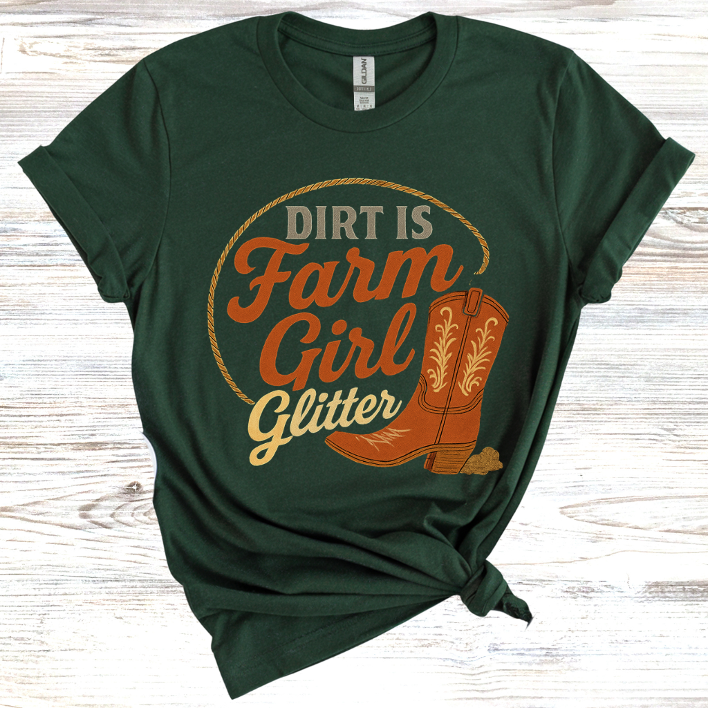 Dirt is Just Farm Girl Glitter T-Shirt