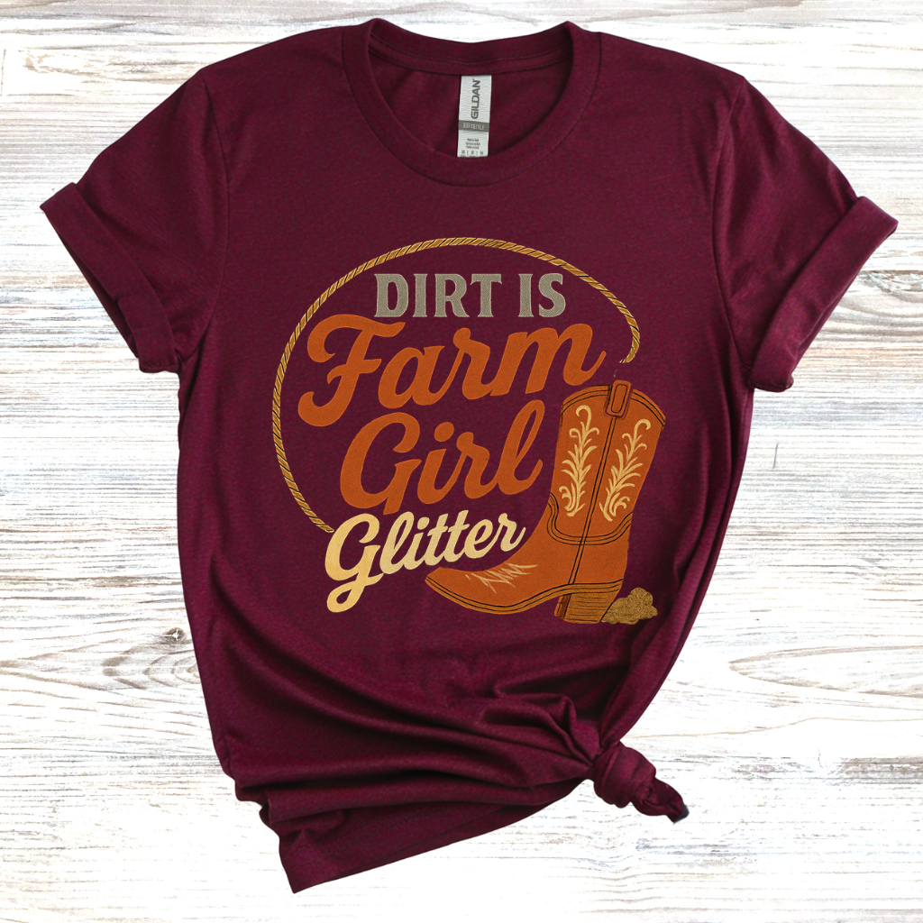 Dirt is Just Farm Girl Glitter T-Shirt