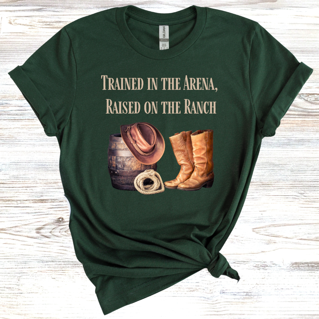Trained in the Arena, Raised on the Ranch T-Shirt