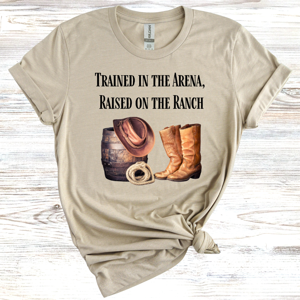 Trained in the Arena, Raised on the Ranch T-Shirt