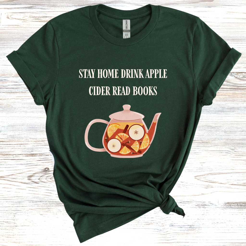 Stay Home Drink Apple Cider Read Books T-Shirt