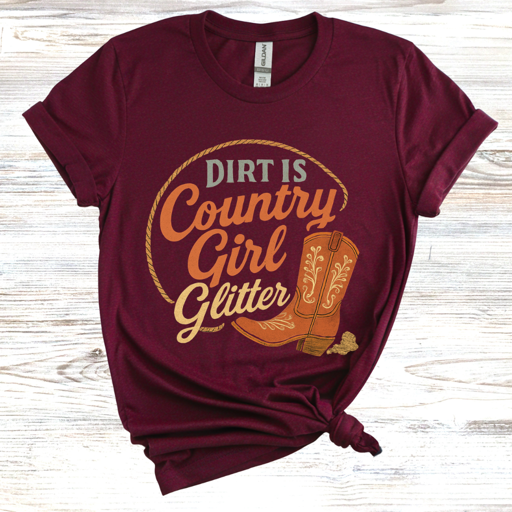 Dirt is just Country Girl Glitter T-Shirt