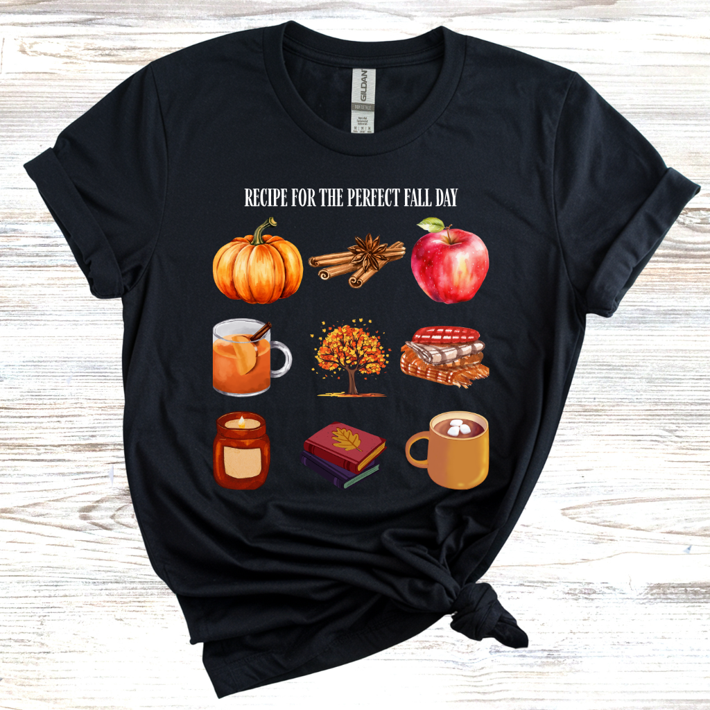 Recipe for The Perfect Fall Day T-Shirt