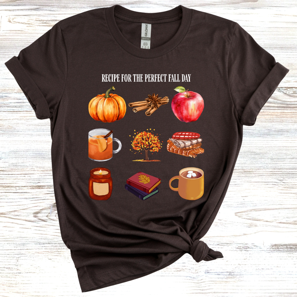 Recipe for The Perfect Fall Day T-Shirt