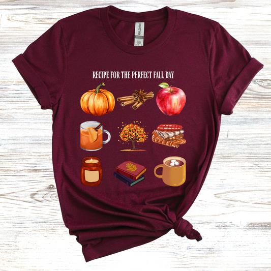 Recipe for The Perfect Fall Day T-Shirt