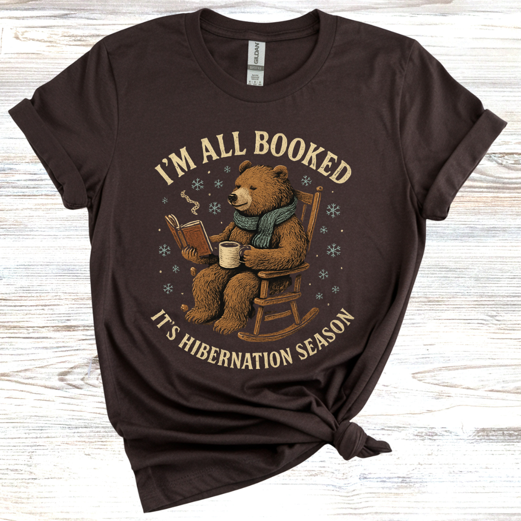 I'm All Booked It's Hibernation Season T-Shirt