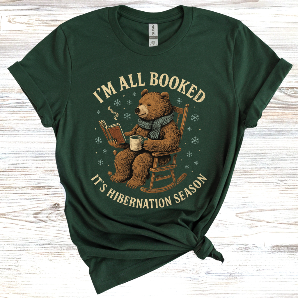 I'm All Booked It's Hibernation Season T-Shirt