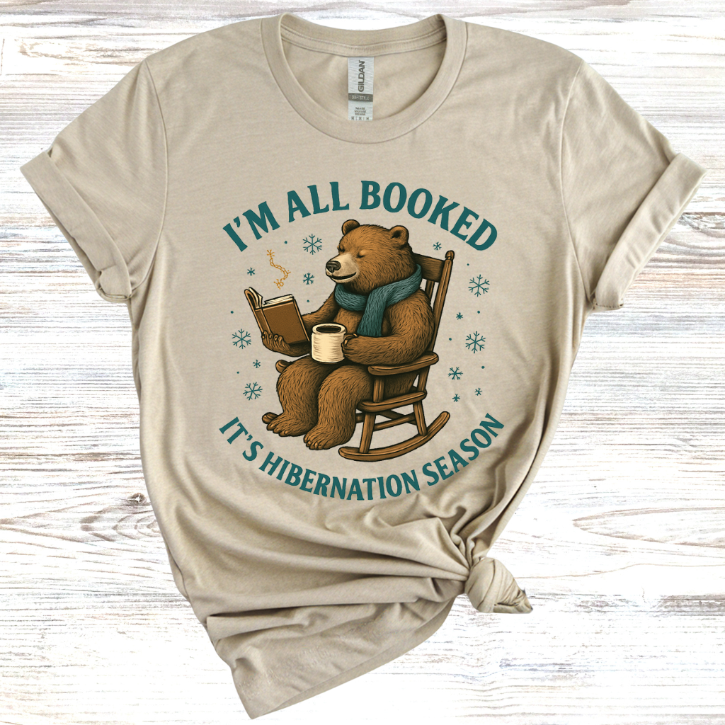 I'm All Booked It's Hibernation Season T-Shirt