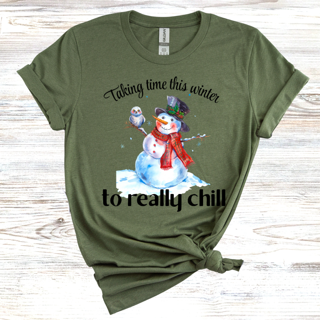 Taking Time This Winter to Really Chill T-Shirt
