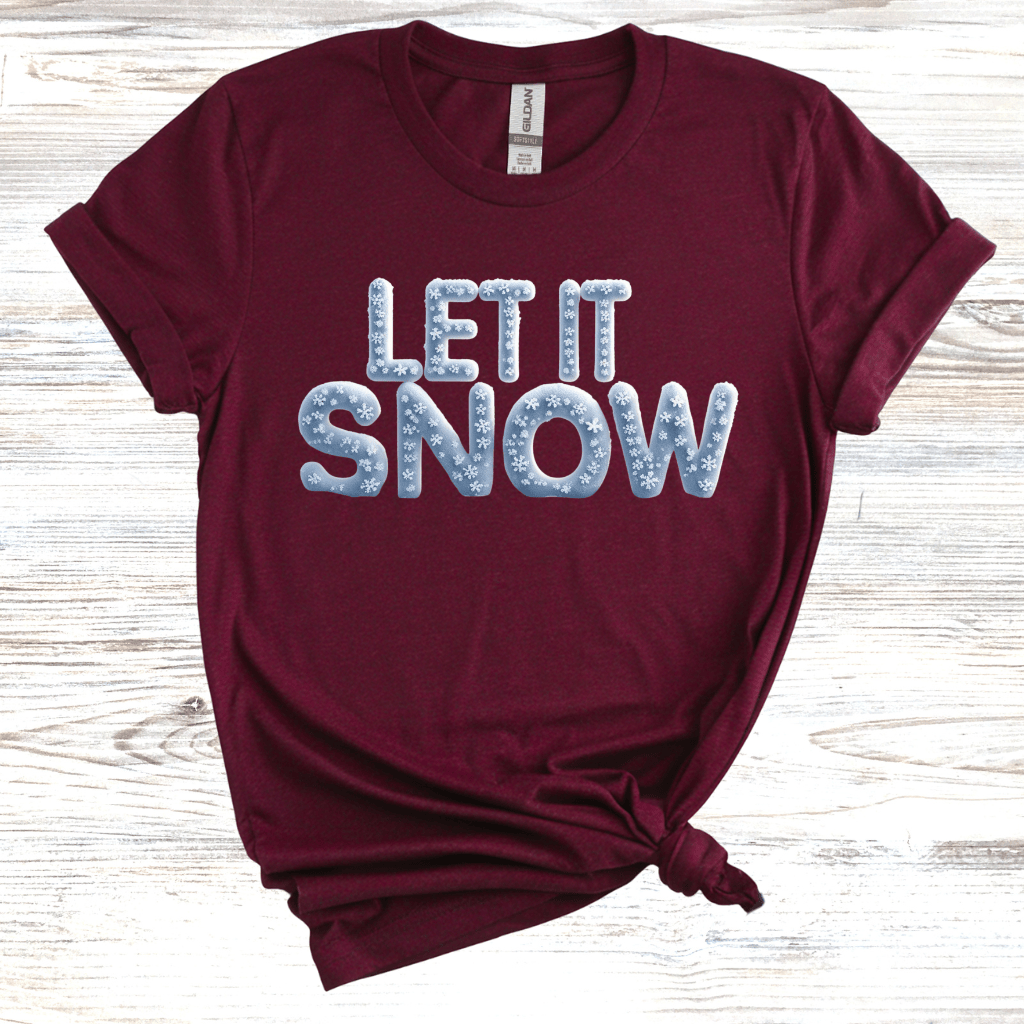 Let It Snow T-Shirt