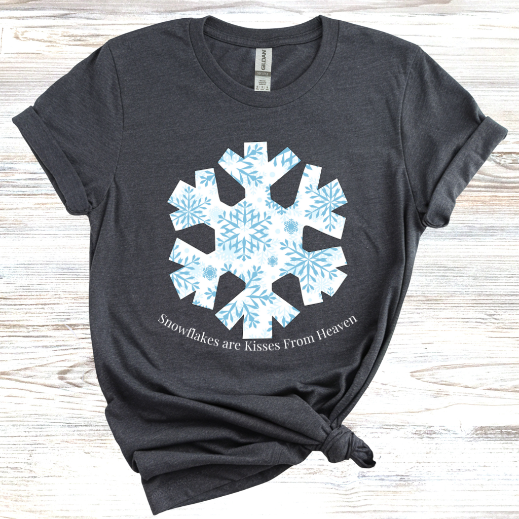 Snowflakes Are Kisses From Heaven T-Shirt