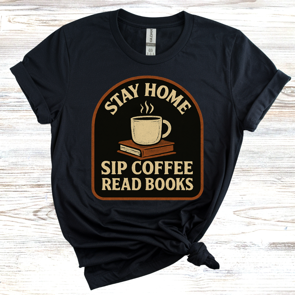 Stay Home Sip Coffee Read Books T-Shirt