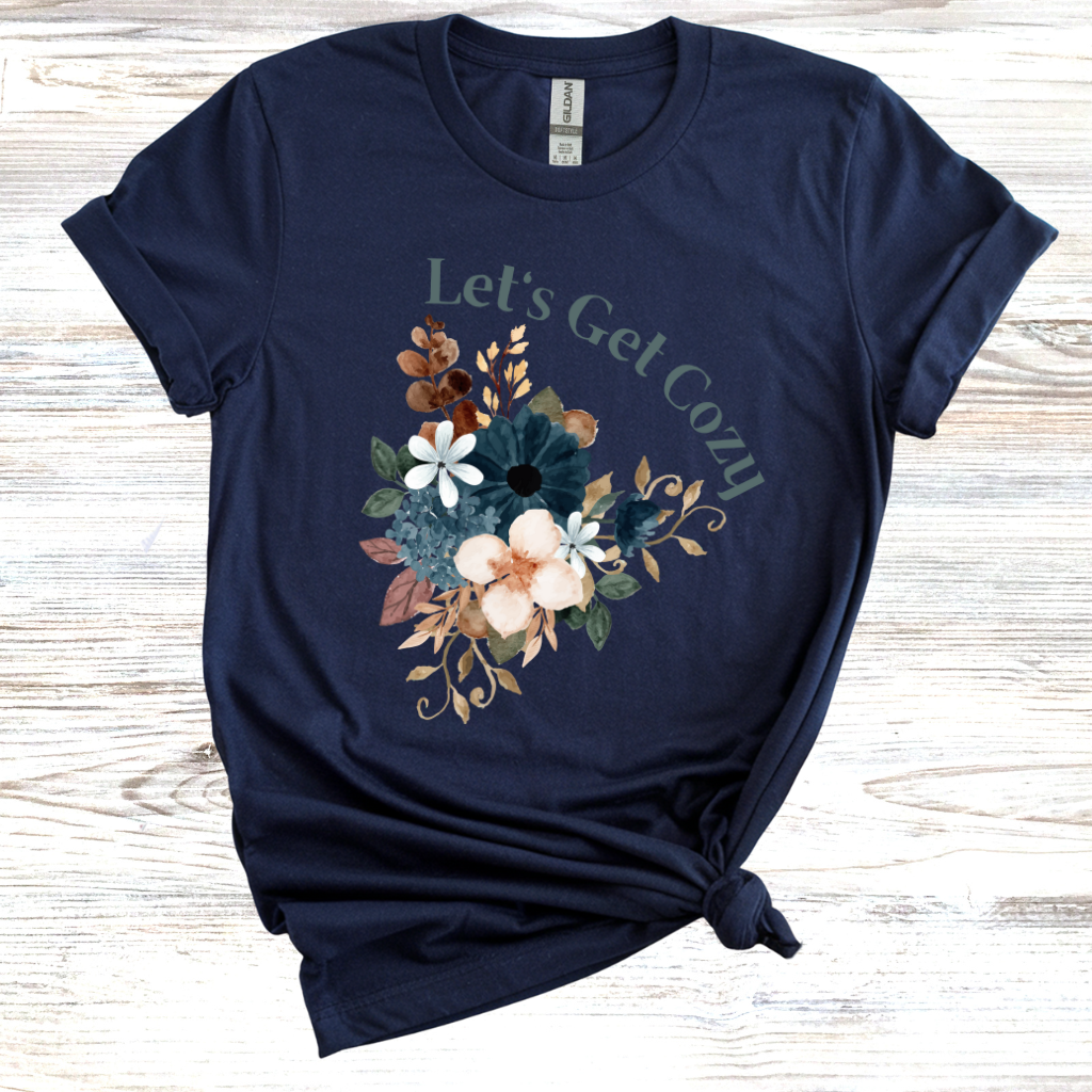 Let's Get Cozy T-shirt