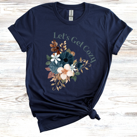 Let's Get Cozy T-shirt