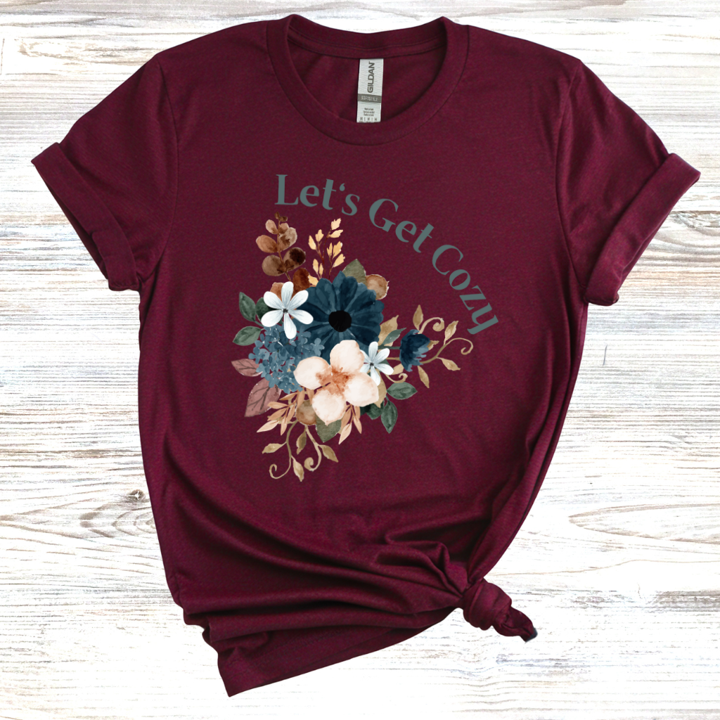 Let's Get Cozy T-shirt