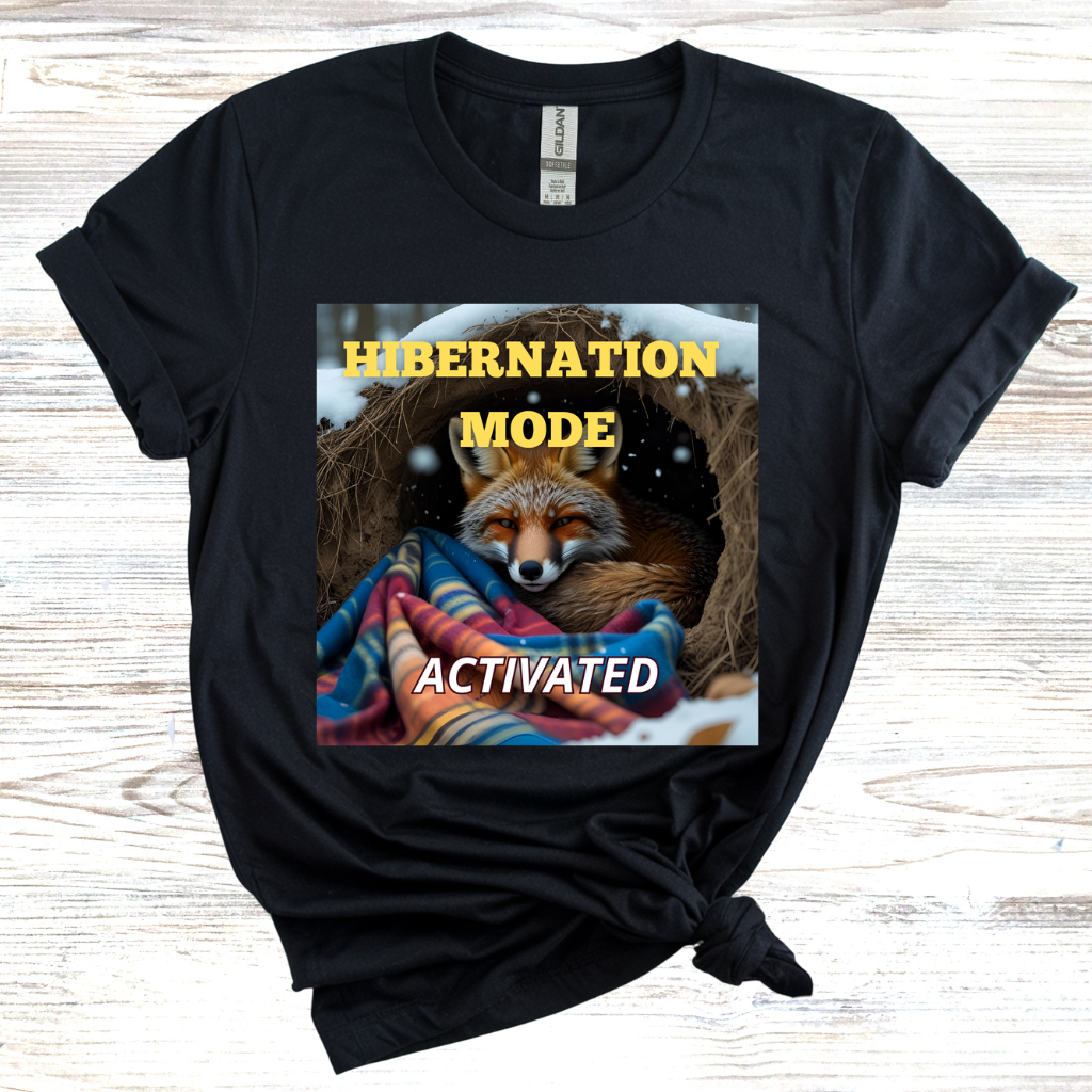 Hibernation Mode Activated T-Shirt