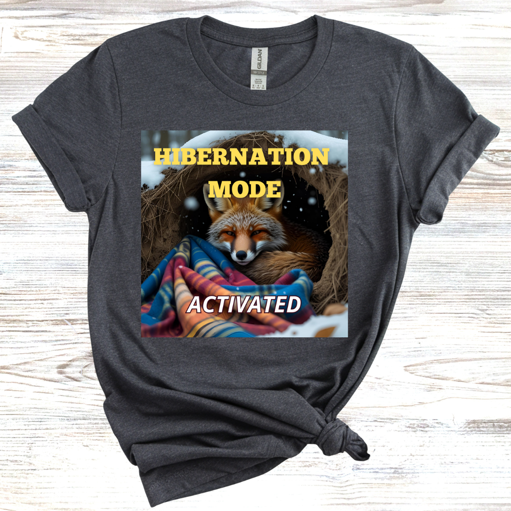 Hibernation Mode Activated T-Shirt